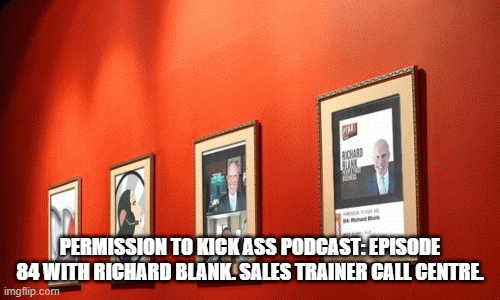 APERMISSIONTOKICKASSPODCASTBUSINESSGUEST-RICHARDBLANKCOSTARICASCALLCENTER.gif