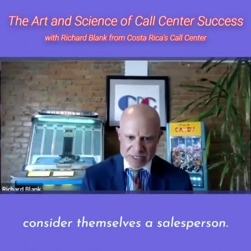 CONTACTCENTERPODCASTRichardBlankfromCostaRicasCallCenterontheSCCS-CutterConsultingGroup-TheArtandScienceofCallCenterSuccessPODCAST.considerthemselvesasalesperson..jpg