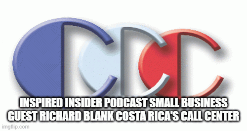 INspiredINsiderPodcastsmallbusinessguestRichardBlankCostaRicasCallCenter.gif