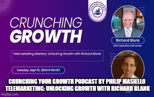 CrunchingGrowthpodcastbyPhilipMasielloTelemarketingUnlockingGrowthwithRichardBlank.gif