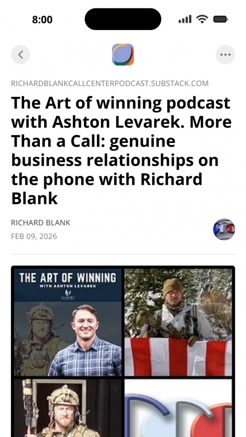 TheArtofwinningpodcastwithAshtonLevarek.MoreThanaCallgenuinebusinessrelationshipsonthephonewithRichardBlank6.jpg