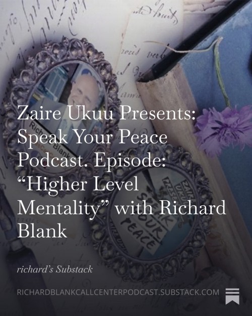 ZaireUkuuPresentsSpeakYourPeacePodcast.EpisodeHigherLevelMentalitywithRichardBlank2.jpg